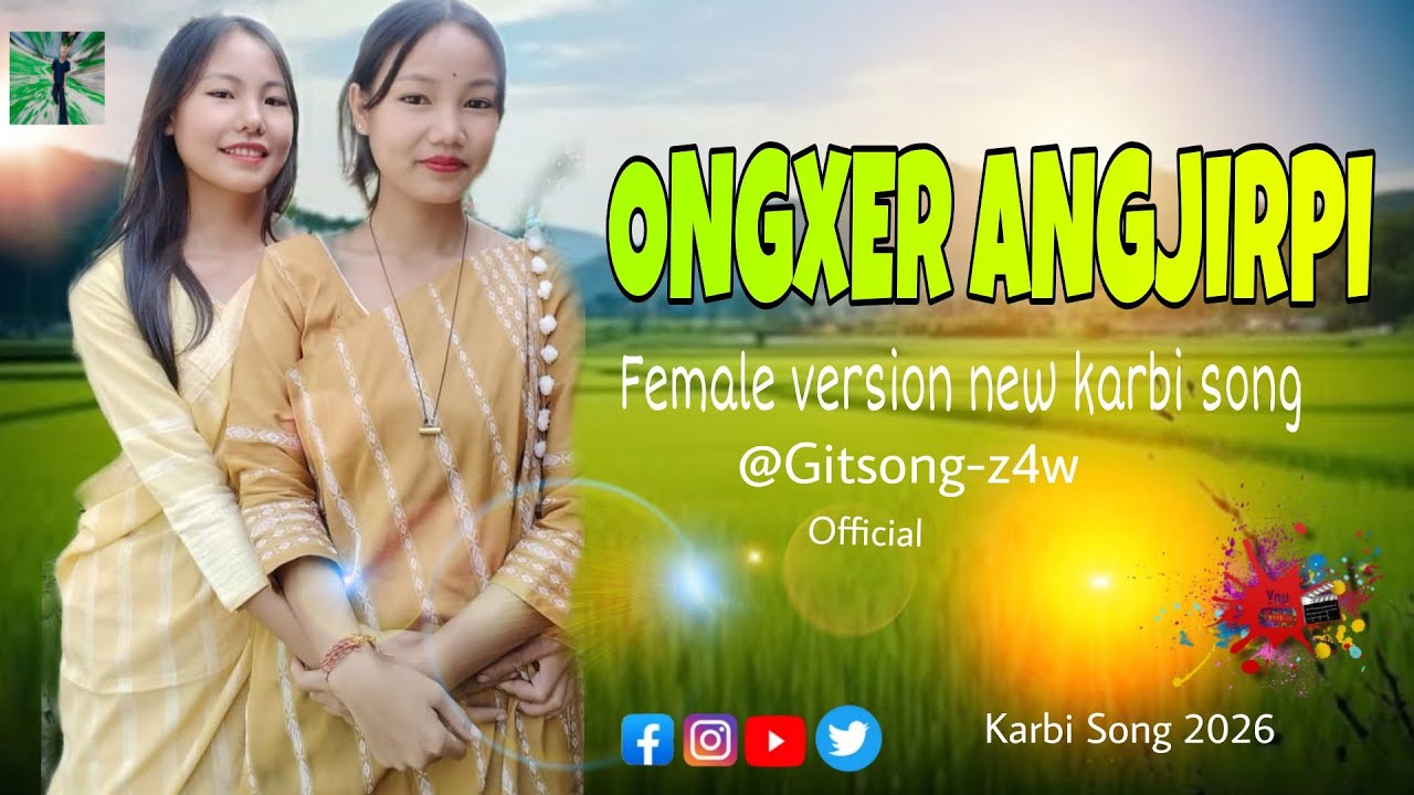 ongxer angjirpi ||female version new karbi song #jonji  @Gitsong-z4w 2026 🥰⤵️