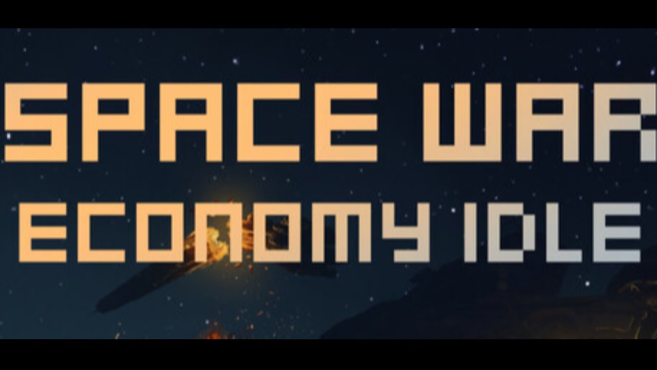 Space War Economy Idle - Keep It Running on Idle