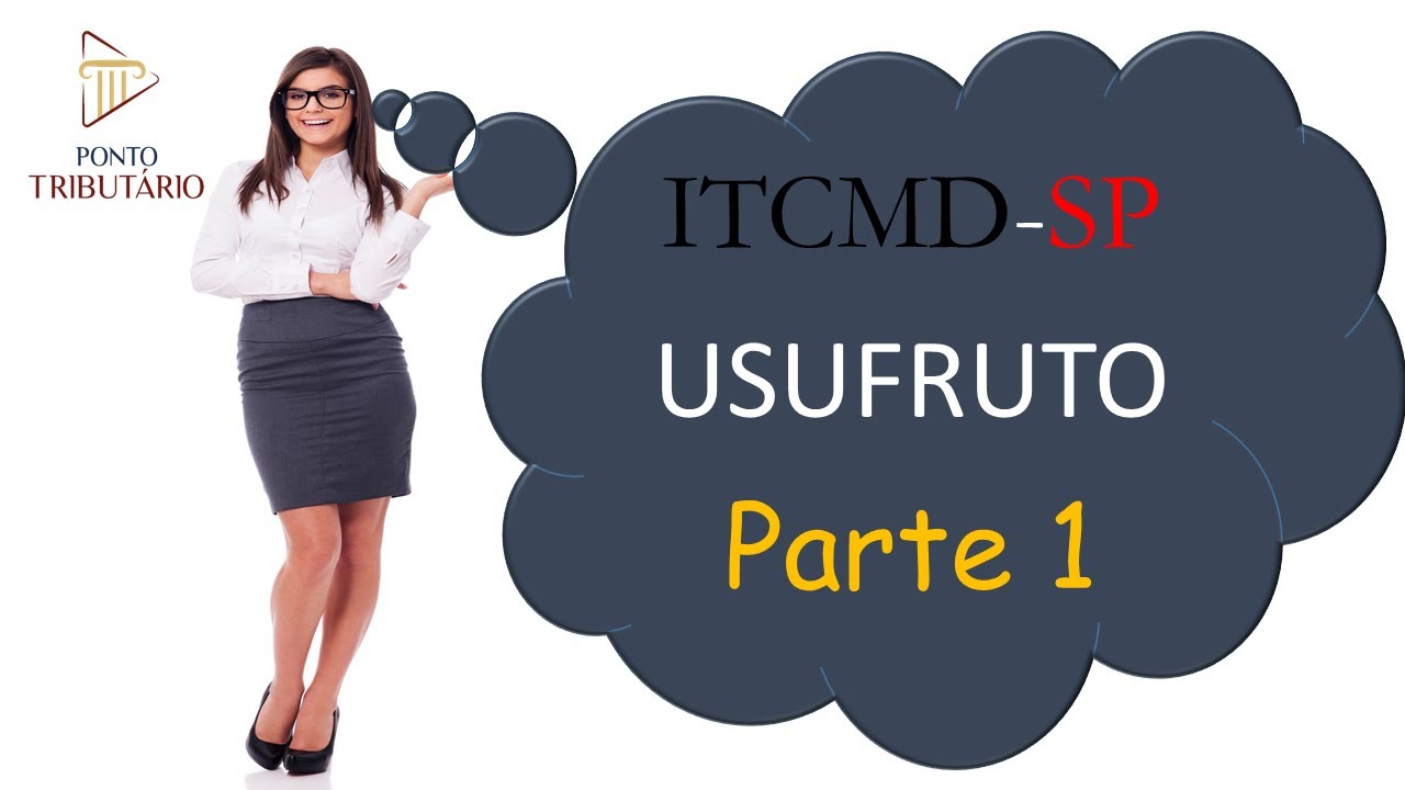 ITCMD-SP: USUFRUTO, PARTE 1