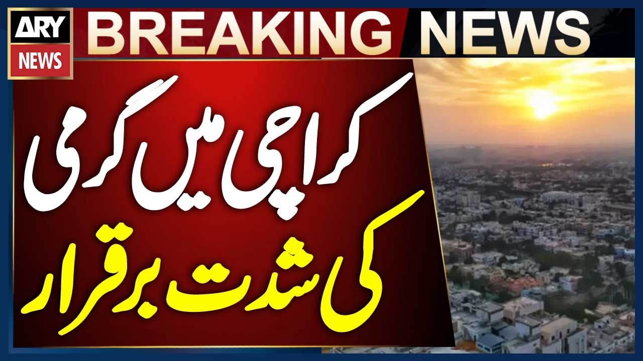 Karachi to Experience Hot and Humid Weather Again Today