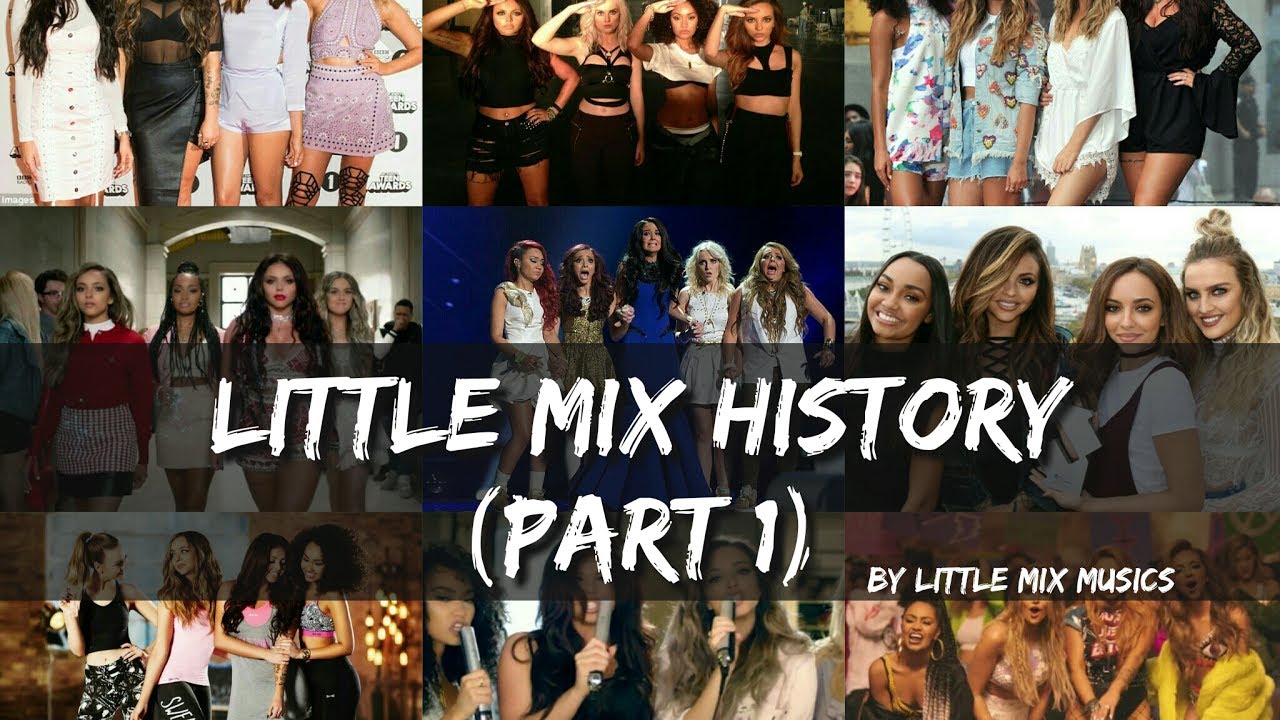 LITTLE MIX HISTORY (Part 1)