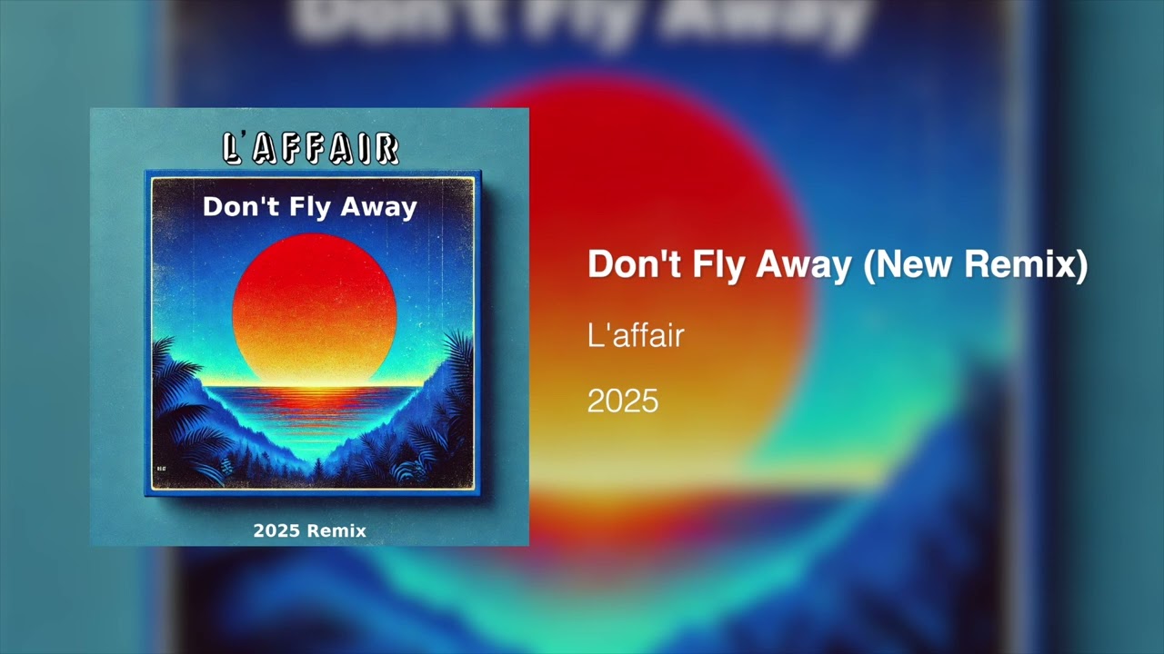 Don't Fly Away (New Remix)