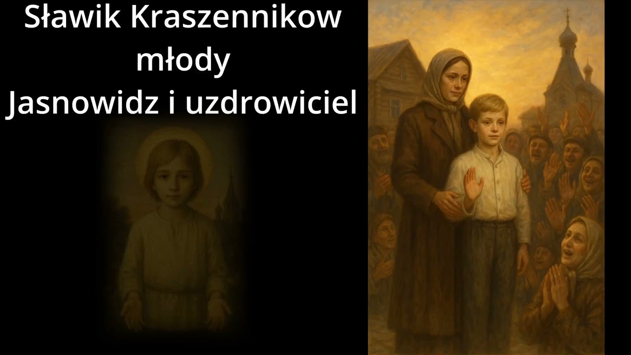 Wiaczesław, Sławik Kraszennikow.  Jasnowidz i uzdrowiciel.