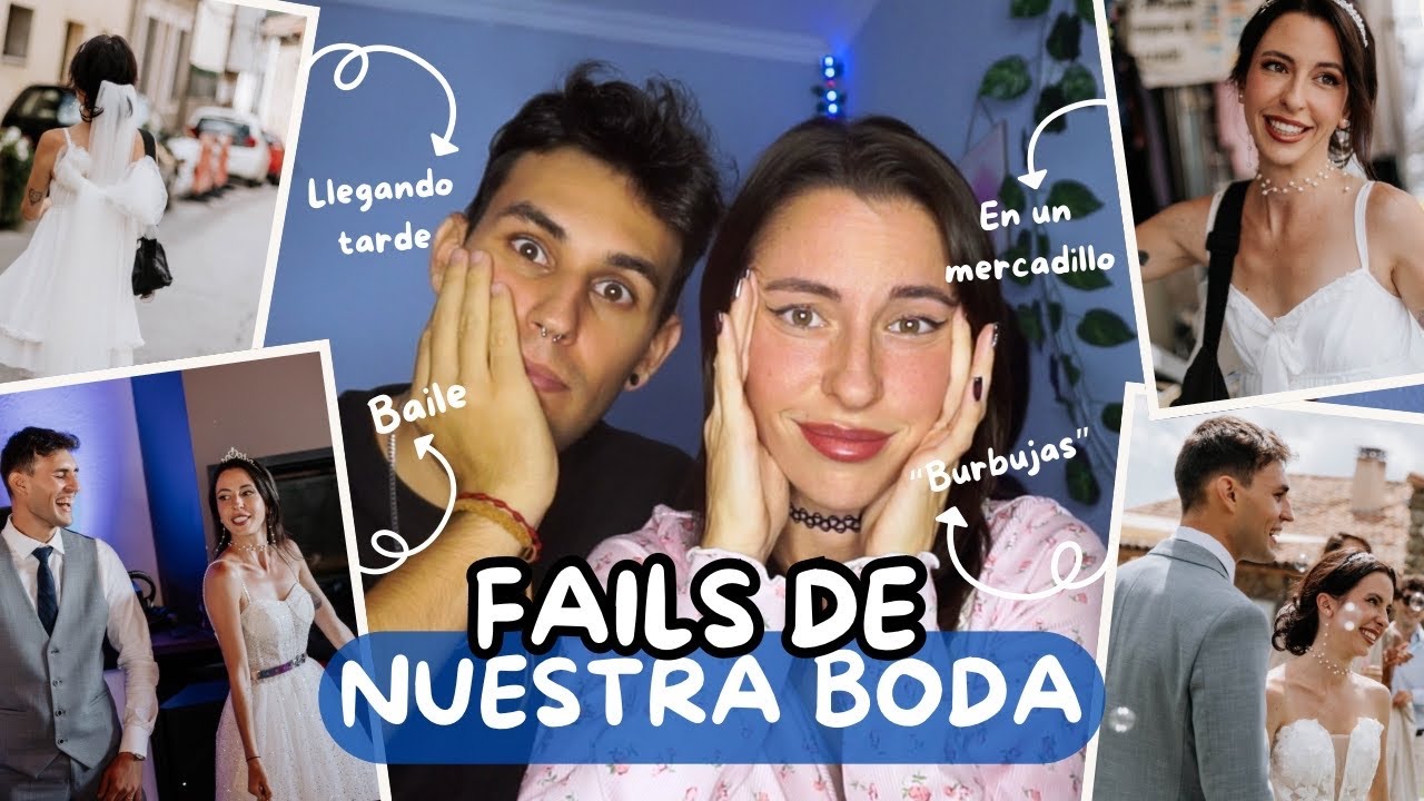 Los FAILS de nuestra BODA (¡Te contamos TODO LO QUE SALIÓ MAL!) 😱