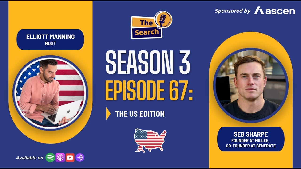 The Search Podcast: Season 3, Episode 67 - Seb Sharpe, Founder at Millee & Co-Founder at Generate