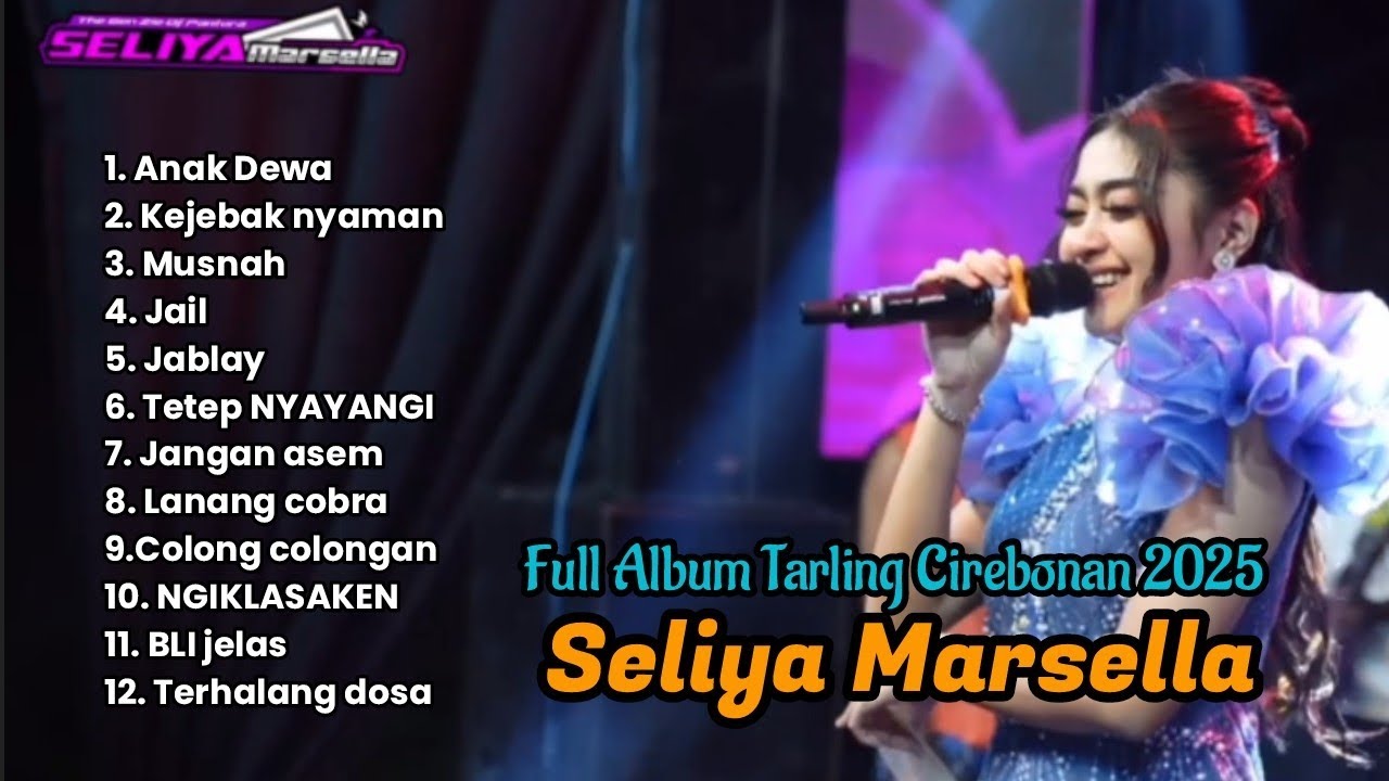 FULL ALBUM SELIYA MARSELLA || ANAK DEWA,MUSNAH,KEJEBAK NYAMAN
