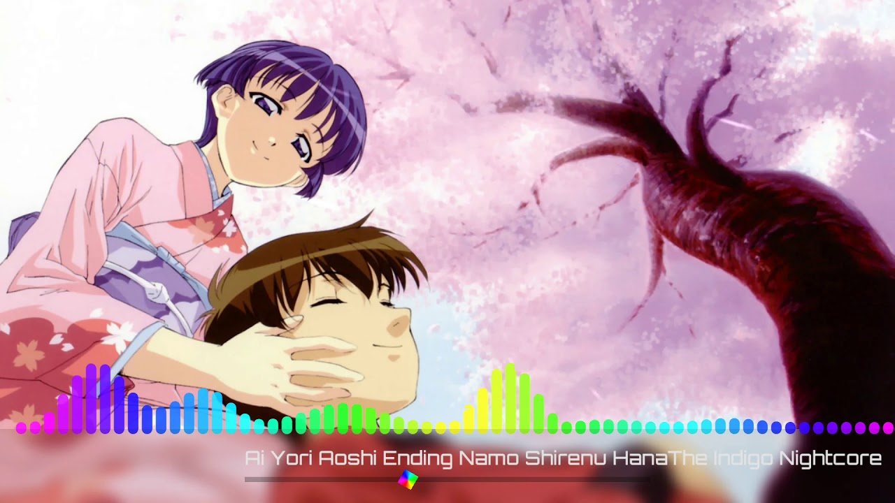 [Nightcore] Ai Yori Aoshi Ed 1-  Namo Shirenu Hana by The Indigo