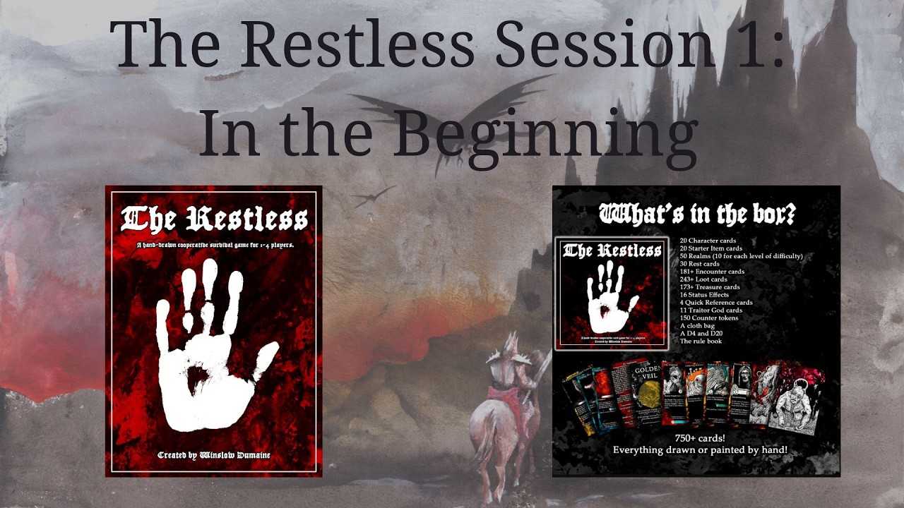 The Restless Session 1:  In the Beginning