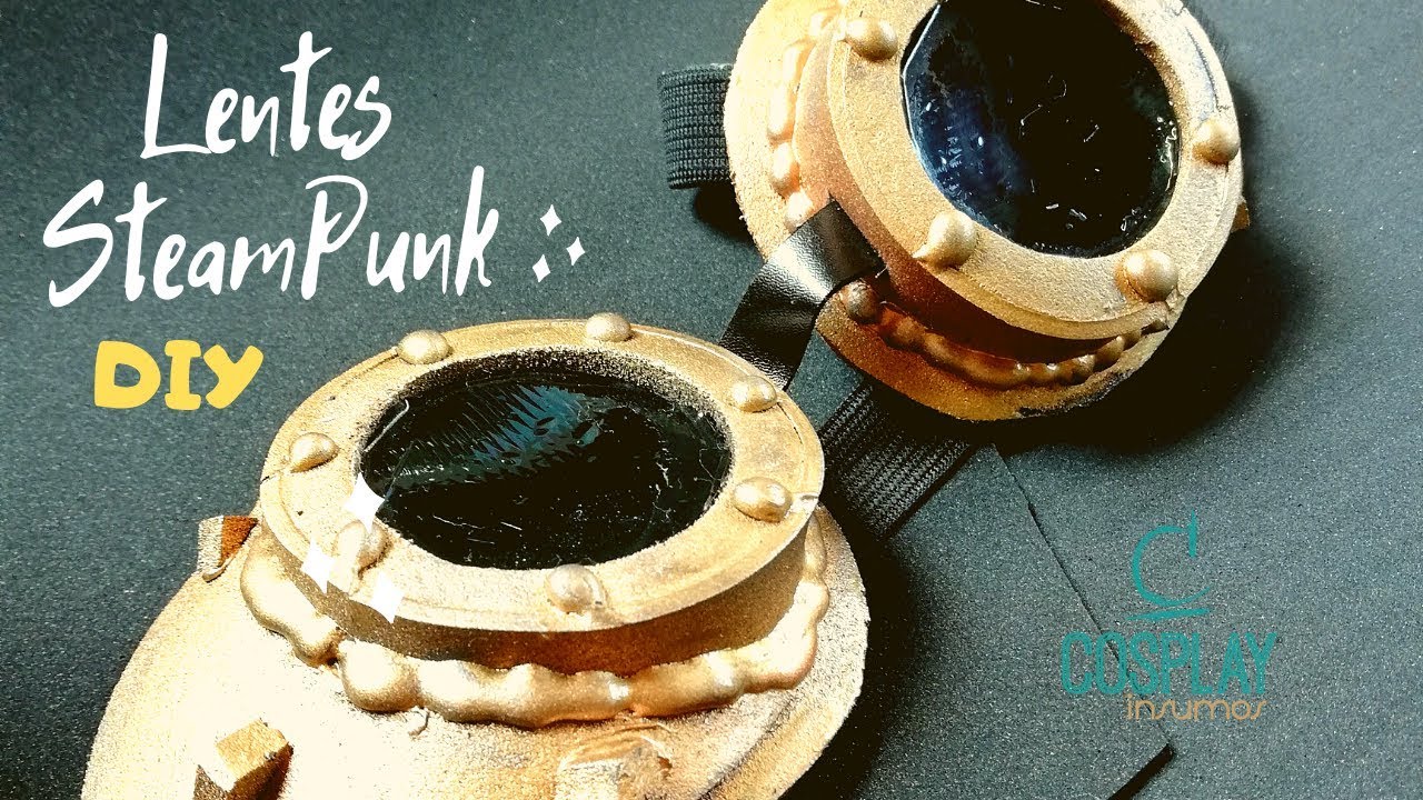 COSPLAY- LENTES STEAMPUNK- DIY