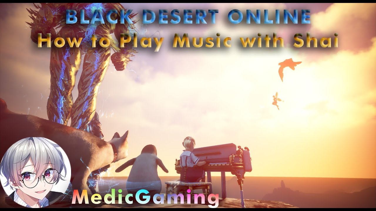 Black Desert Online [Music Guide #1] How to Play Music with Shai (2022)