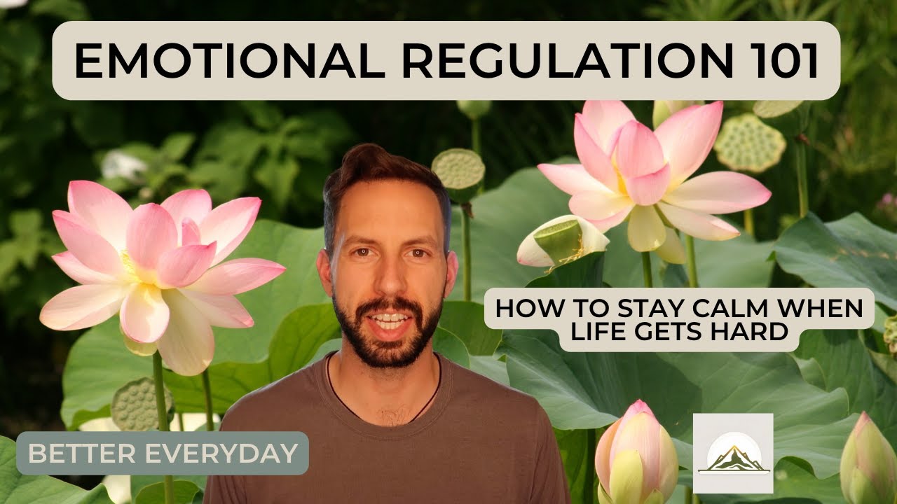 Emotional Regulation 101: How to Stay Calm When Life Gets Hard