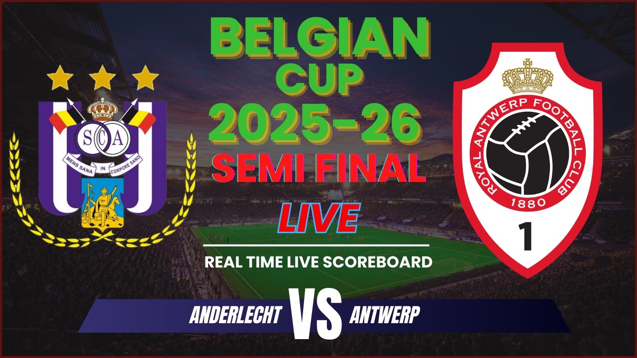 Anderlecht vs Antwerp Live Scores | 2025-26 Belgian Cup Semi Finals