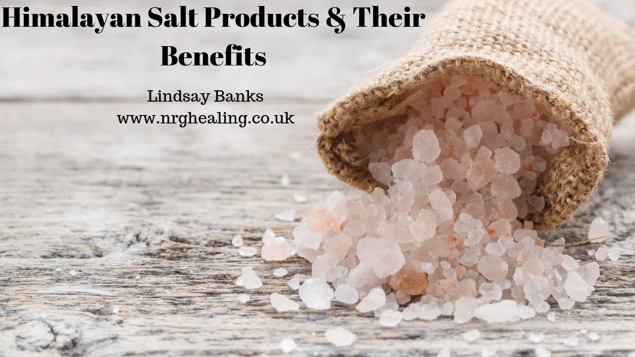 Himalayan Salt products & Their Benefits