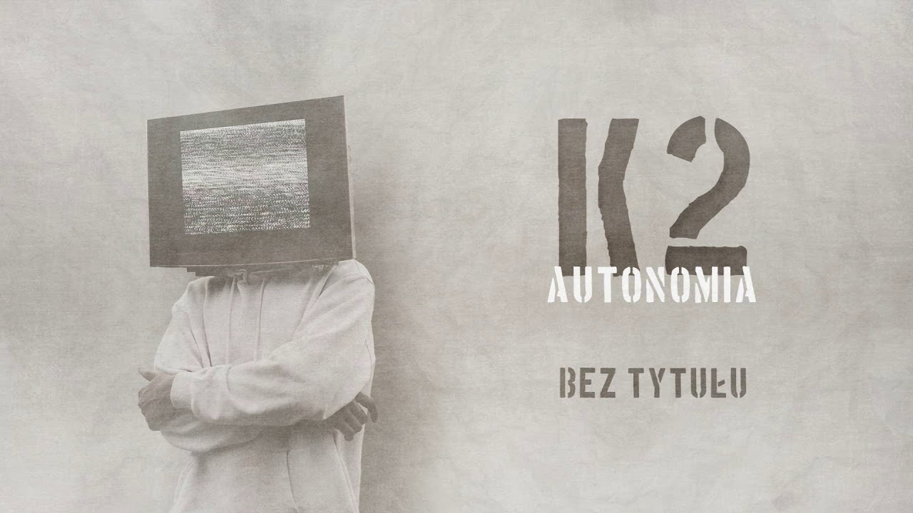 K2 - Bez tytułu | prod. JRLISKE | AUTONOMIA