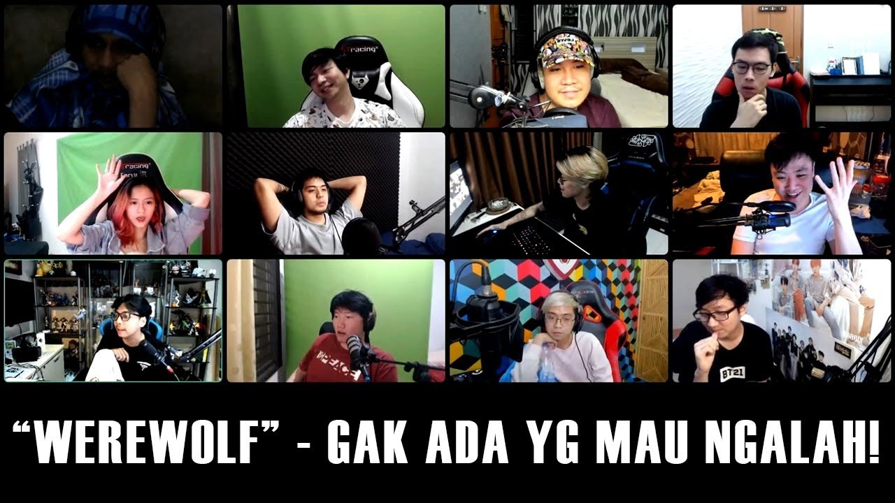 WEREWOLF - GAK ADA YANG MAU NGALAH NIH!