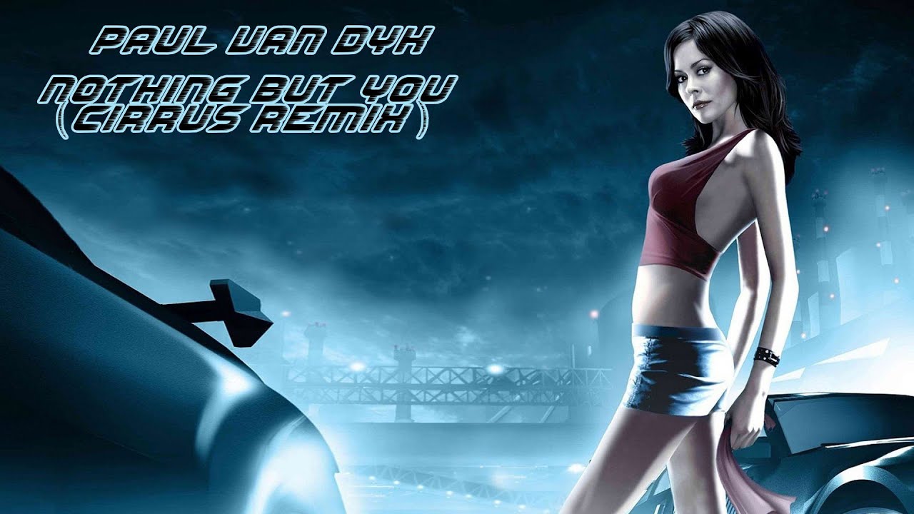 Paul Van Dyk - Nothing but you (Cirrus remix)