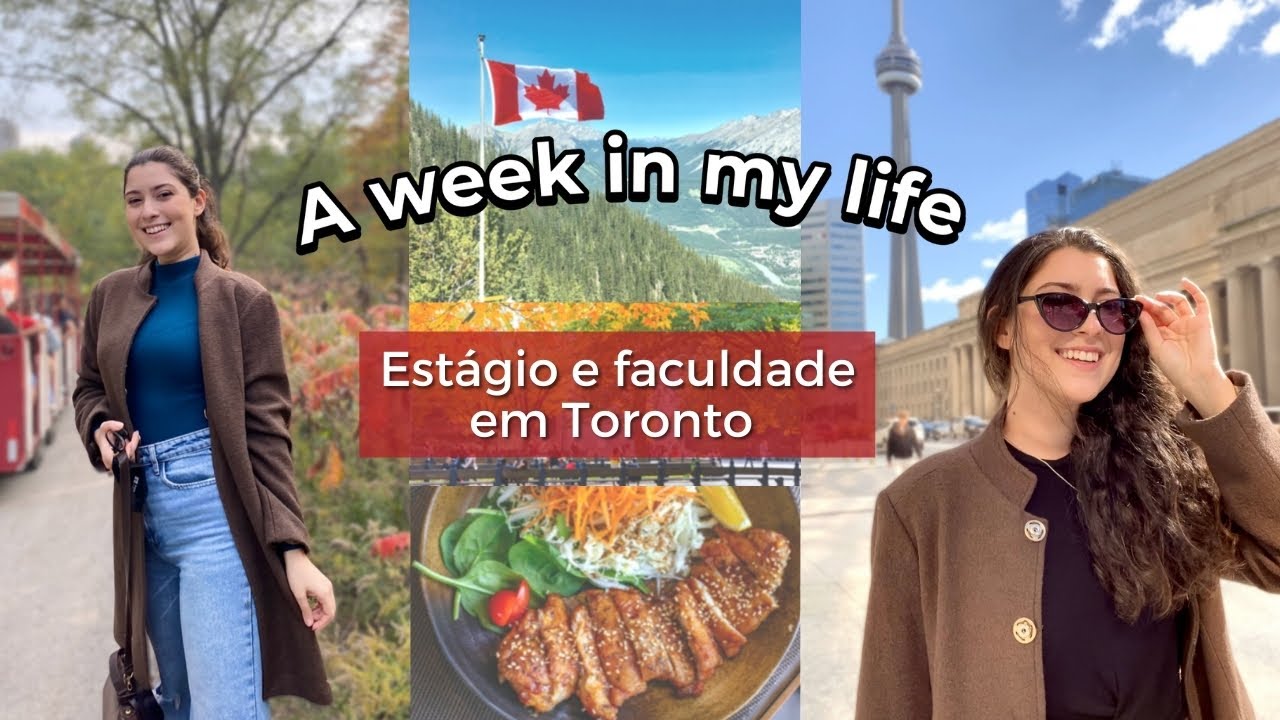 Uma semana comigo! Minha rotina de estudante e estagiária no Canadá 🇨🇦