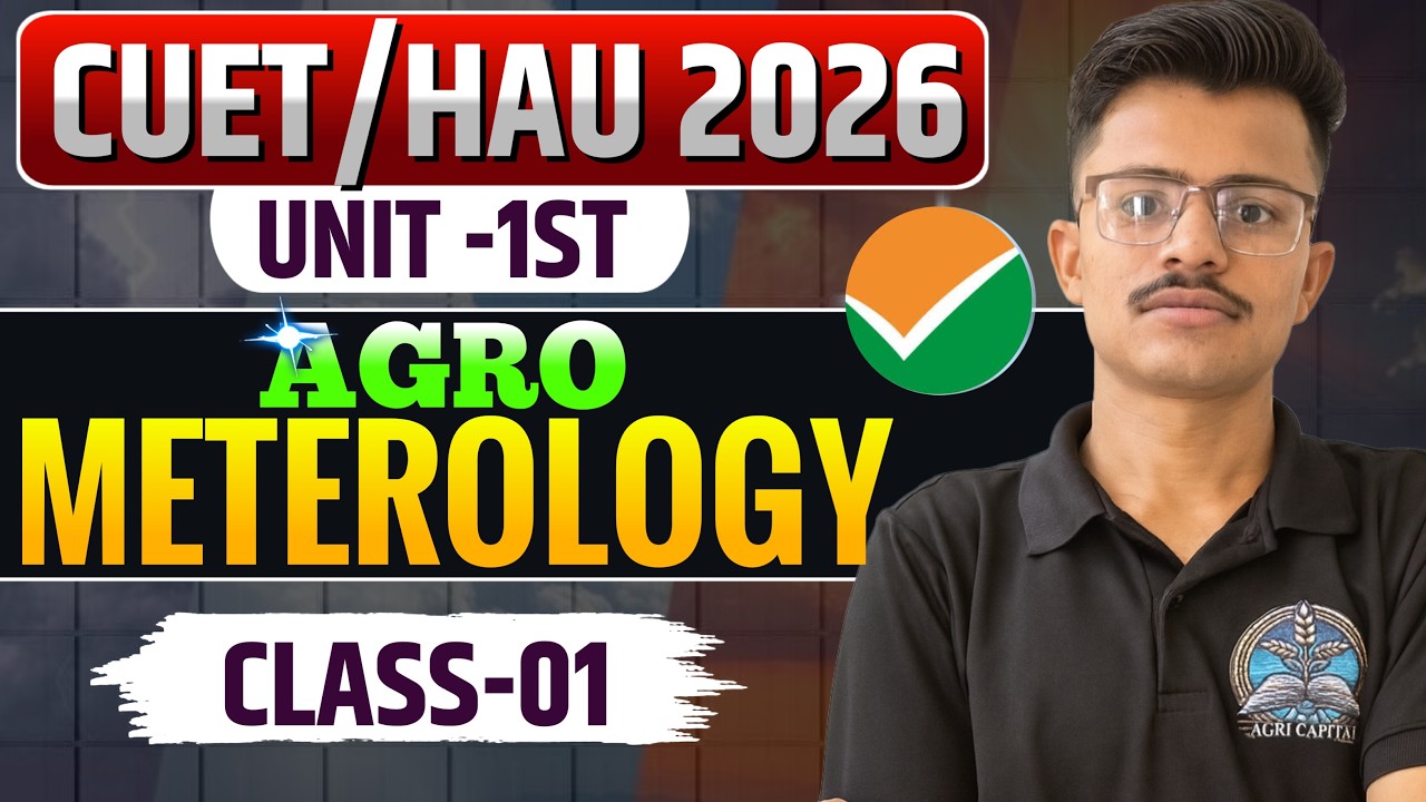 CUET (ICAR) / HAU 2026 Complete Agriculture  Series - Unit 1 Agrometeorology ( मौसम विज्ञान ) - 1