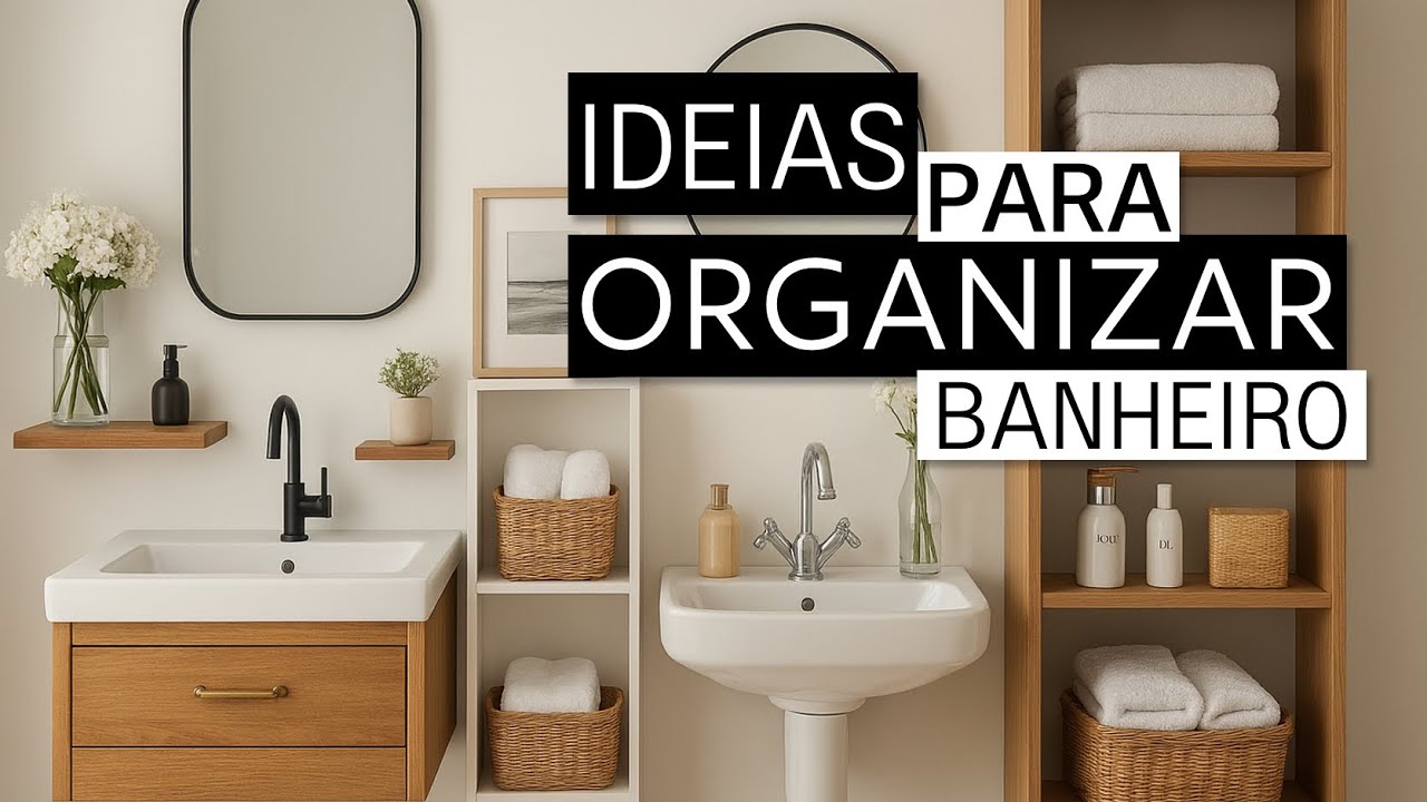 Como Organizar Banheiro 🛁 Organizadores e Ideias de Armazenamento