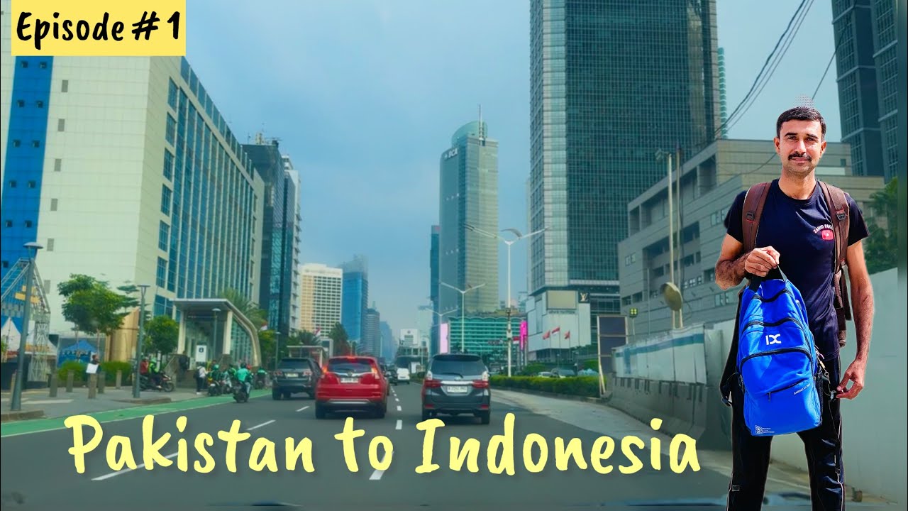 Pakistan to Indonesia Tour / Karachi to Jakarta | Indonesia update | Indonesia immigration policy 