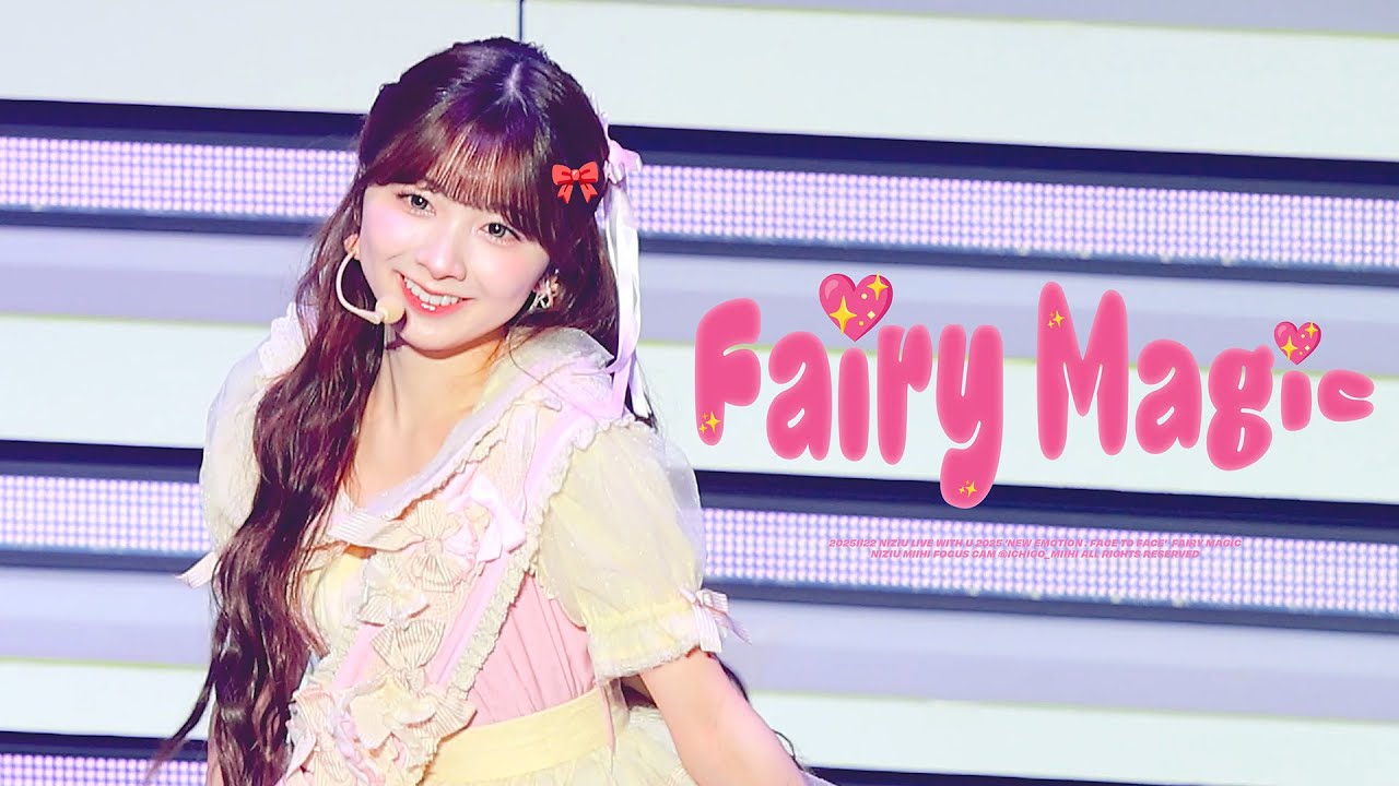 [4K] 251122 NiziU LIVE WITH U 2025 ‘NEW EMOTION : Face To Face’ | Fairy Magic | 미이히 직캠