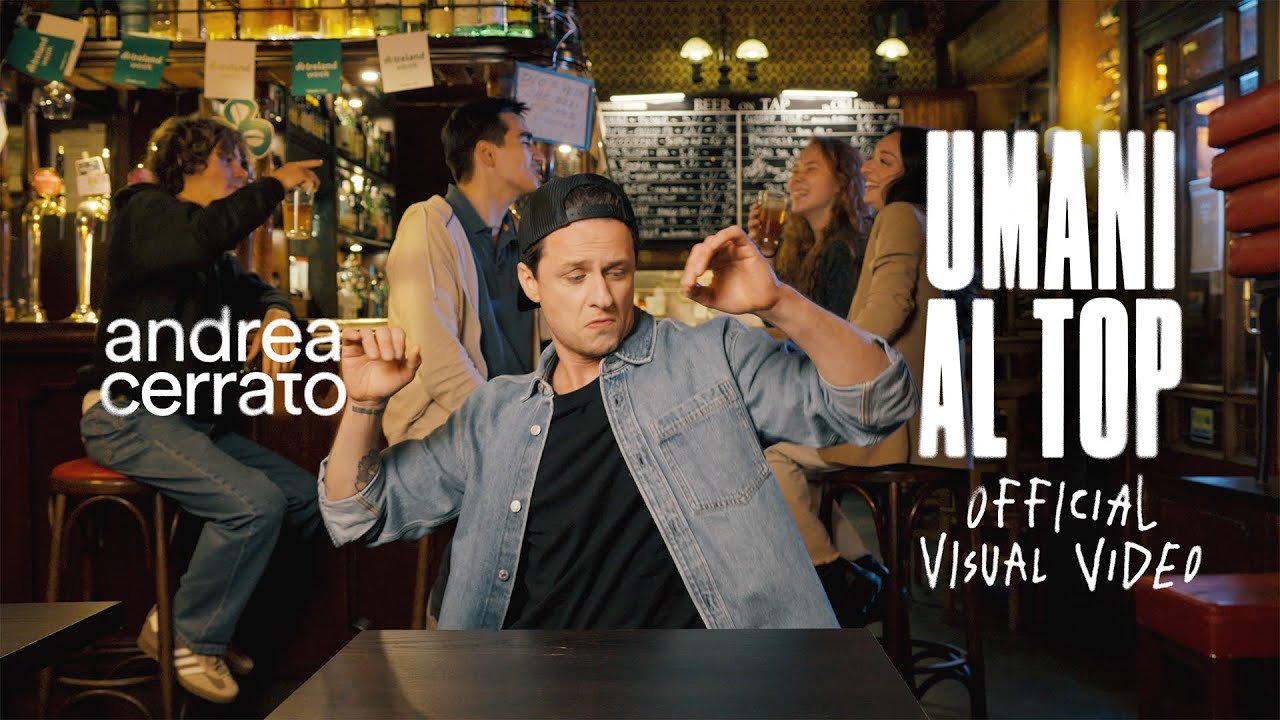 Andrea Cerrato - UMANI AL TOP (Official visual video)