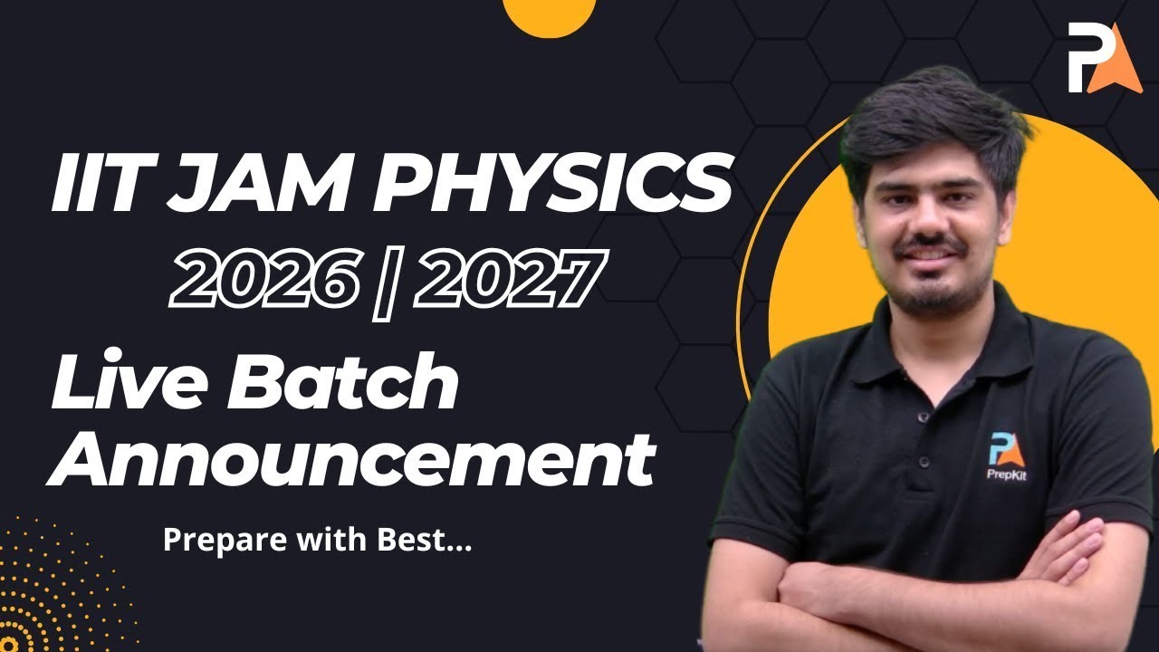 IIT JAM New Live Batch | TIFR | JEST  | Nitin | PrepKit