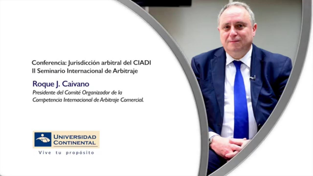Conferencia: Jurisdicción arbitral del CIADI