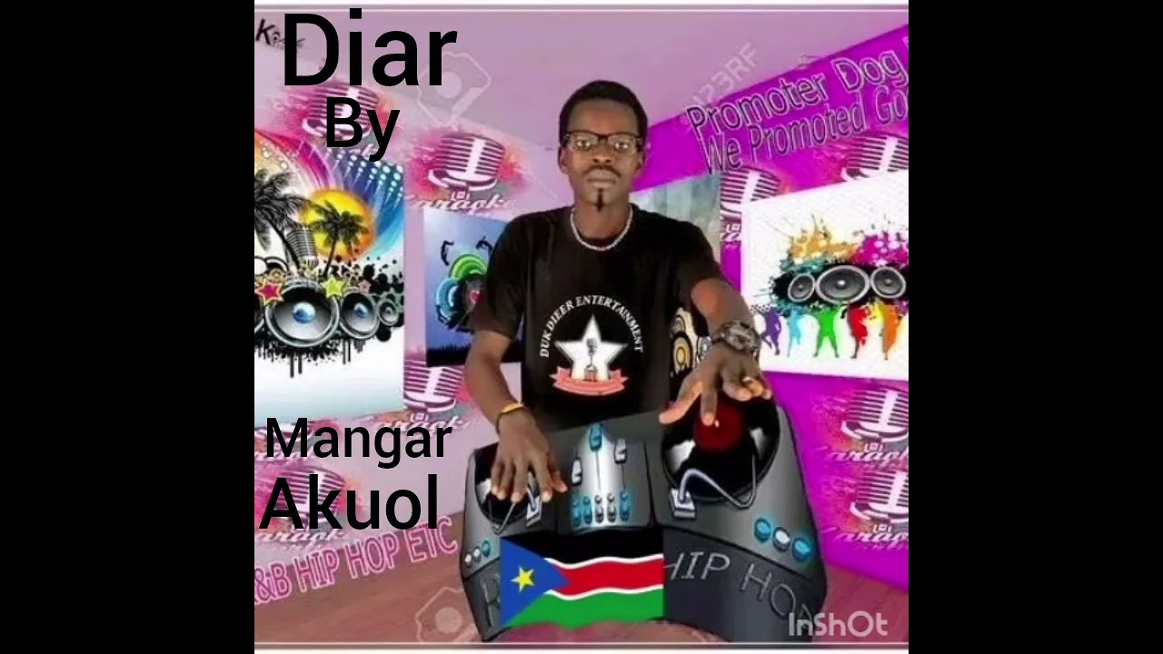 Diar by Mangar Akuol (Dinka Music 🎶 of 2025)