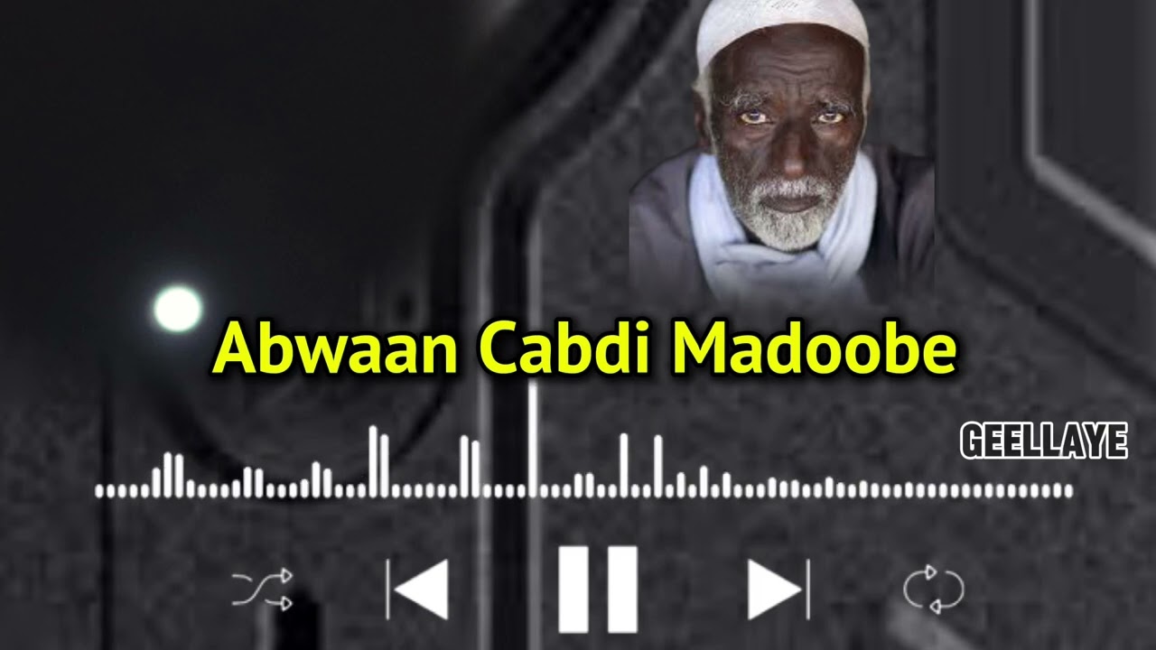 Abwaan Cabdi Madoobe gabay googoos ah