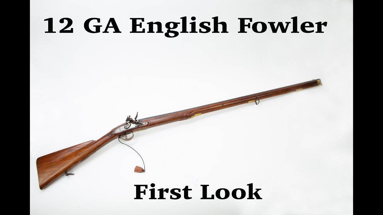 English Flintlock Fowler   First Look