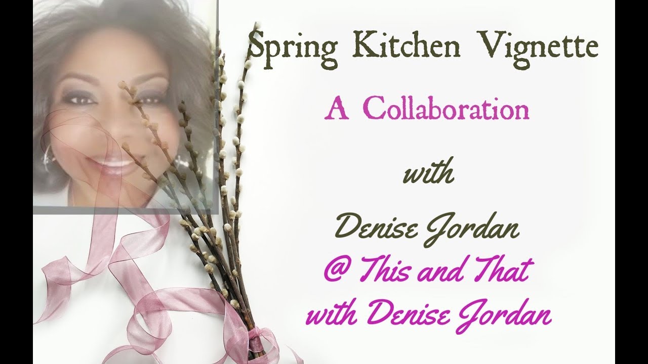 Spring Kitchen Vignette 2019