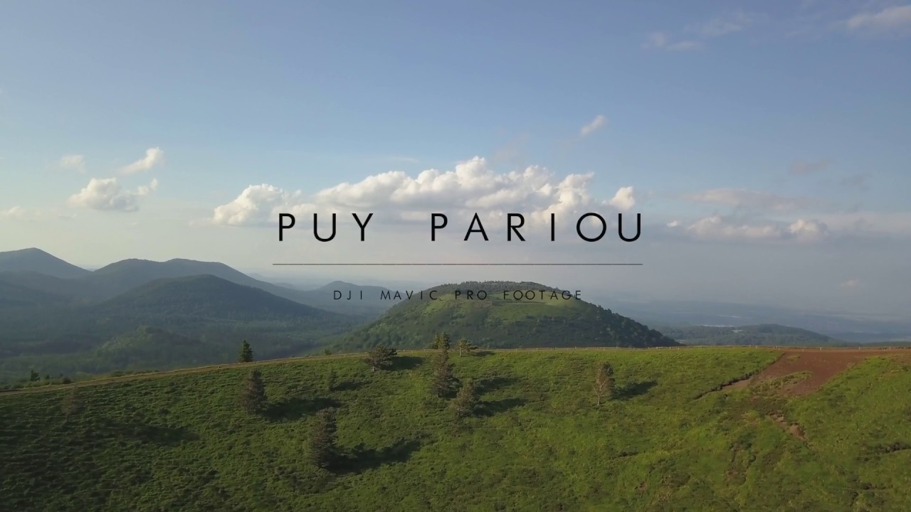 PUY PARIOU (AUVERGNE) - DJI Mavic Pro Footage
