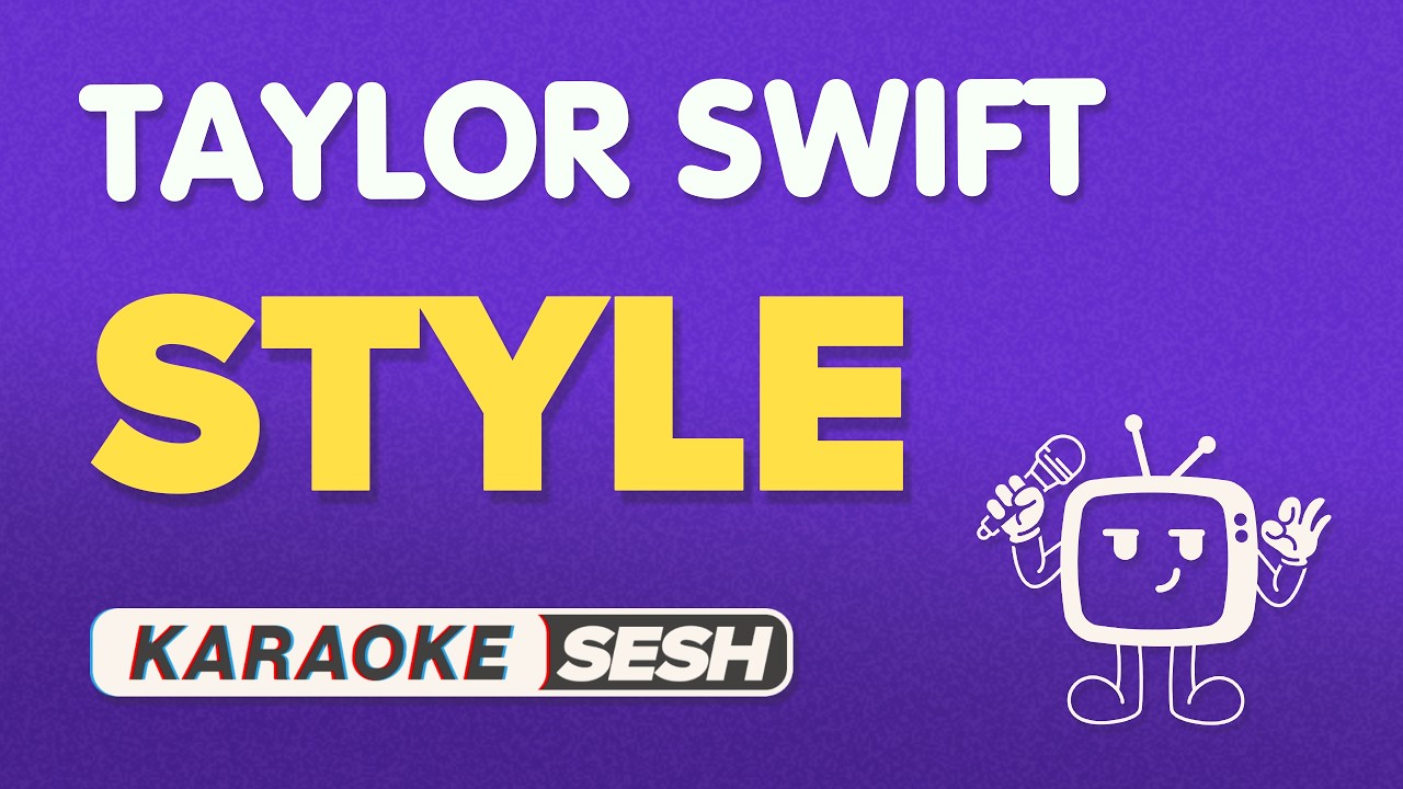Taylor Swift - Style (Karaoke)