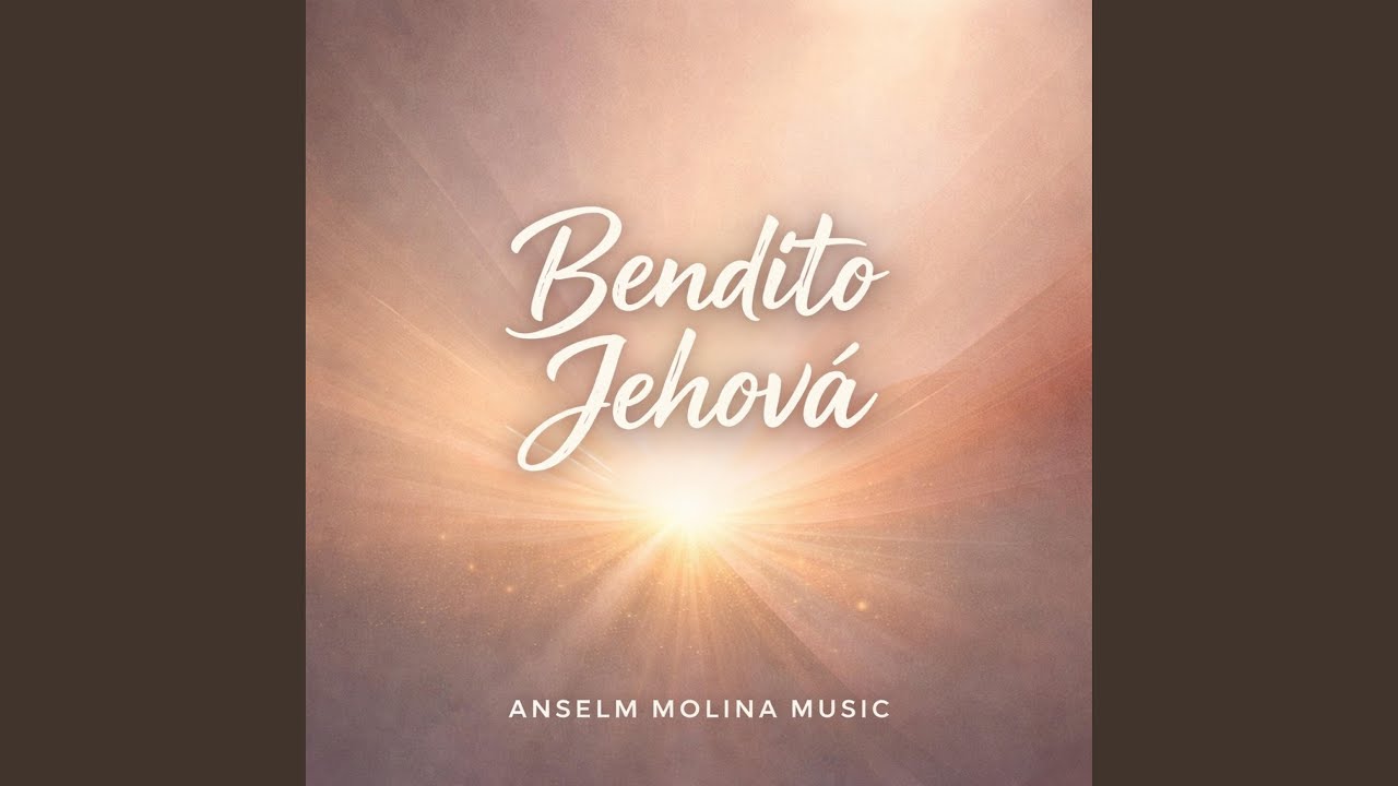 Bendito Jehová (Worship)