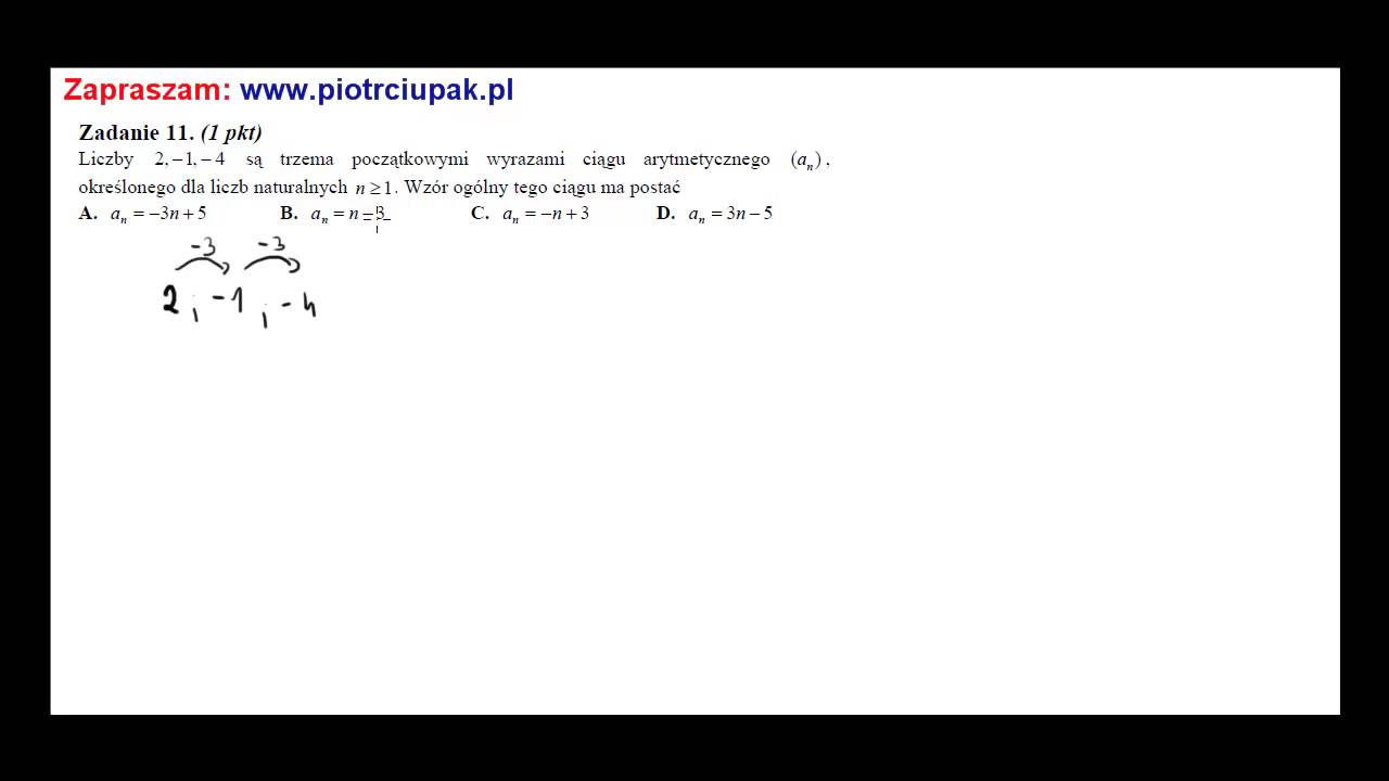 Zadanie 11 Matura maj 2014 CKE Liczby 2,−1,−4 są trzema początkowymi wyrazami ciągu arytmetycznego