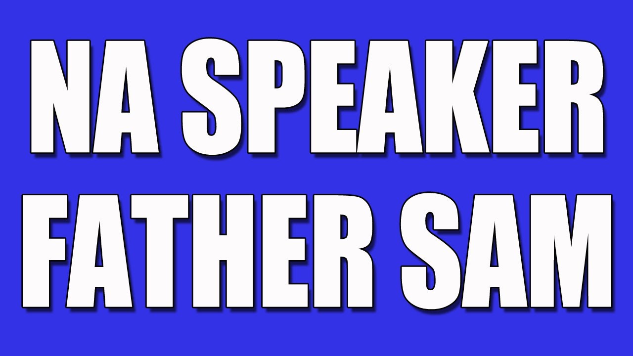 Inspirational NA Speaker Father Sam “I Couldn’t Admit I Was an Addict - A Priest Finds Recovery”