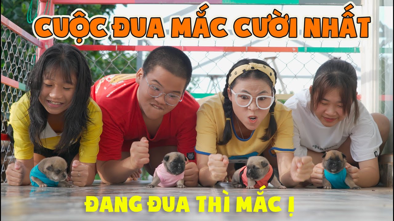 Cuộc Thi Đua Cún Mở Rộng Hài Nhất Lịch Sử