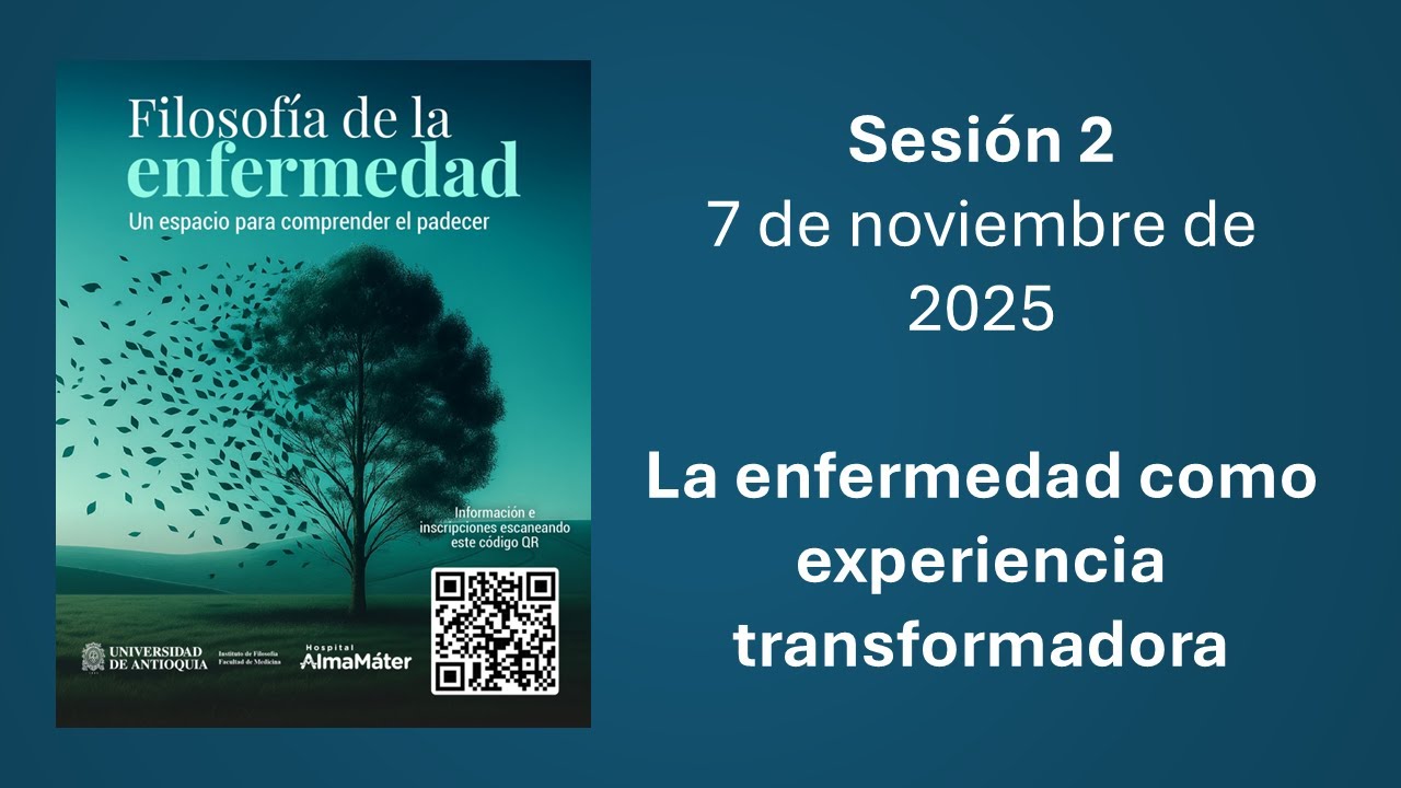 Semillero: Sesión 2 La enfermedad como experiencia transformadora