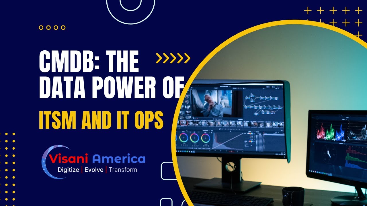 The power of CMDB for ITSM processes and IT operations