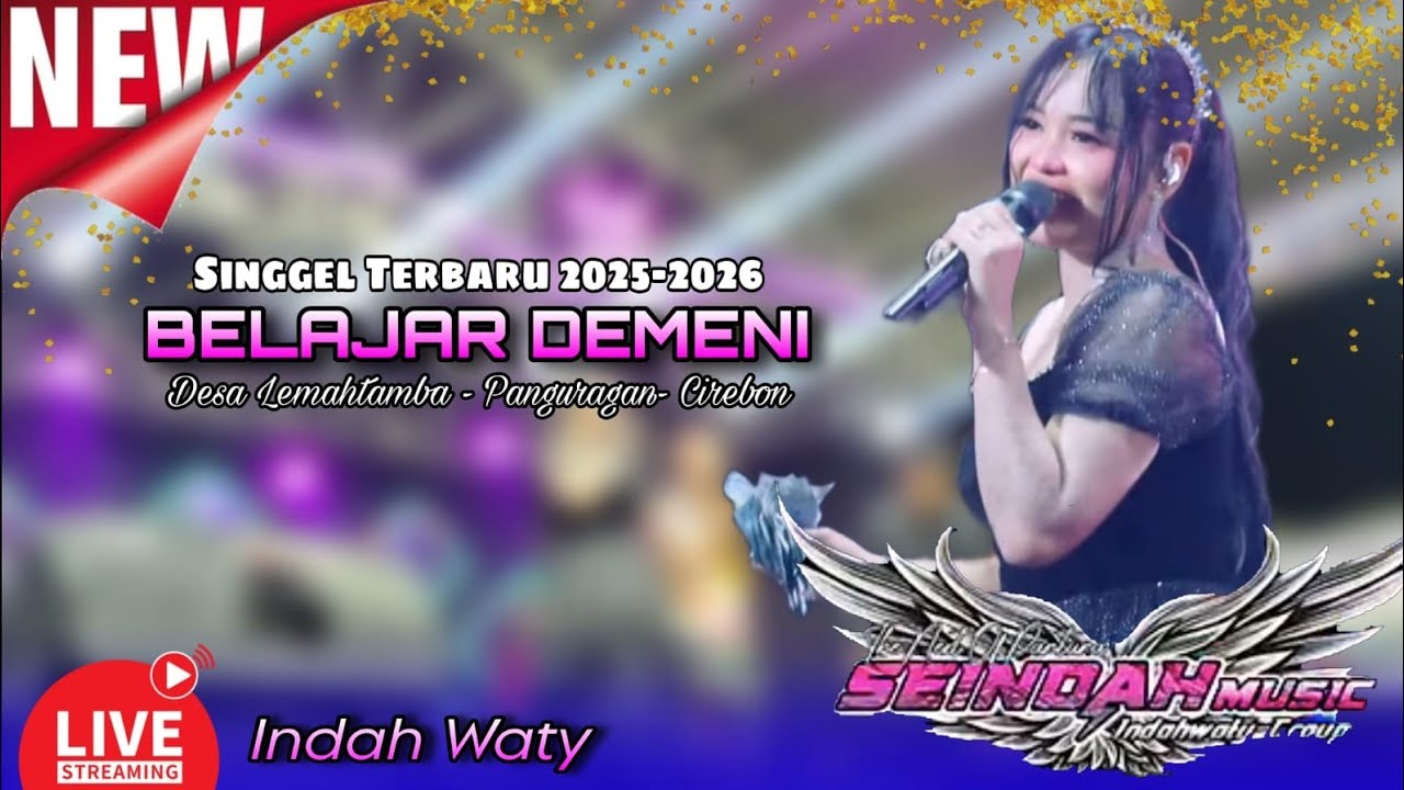 SINGGEL TERBARU 2025-2026 - BELAJAR DEMENI INDAH WATY - SEINDAH MUSIC - SHOW LEMAH TAMBA