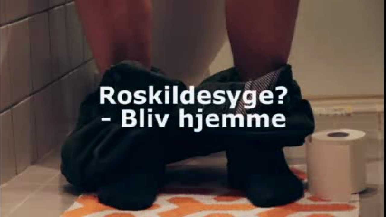 Roskildesyg? -Bliv hjemme!