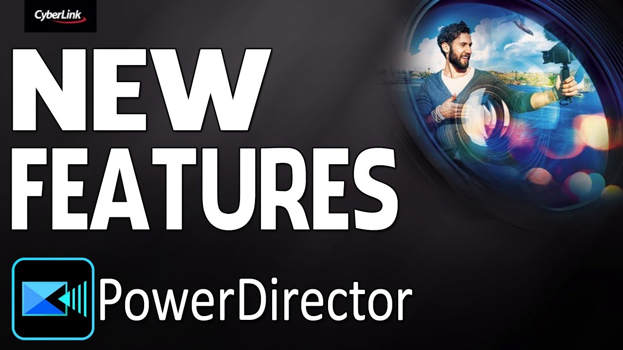 3 New Features You Don't Want to Miss | PowerDirector
