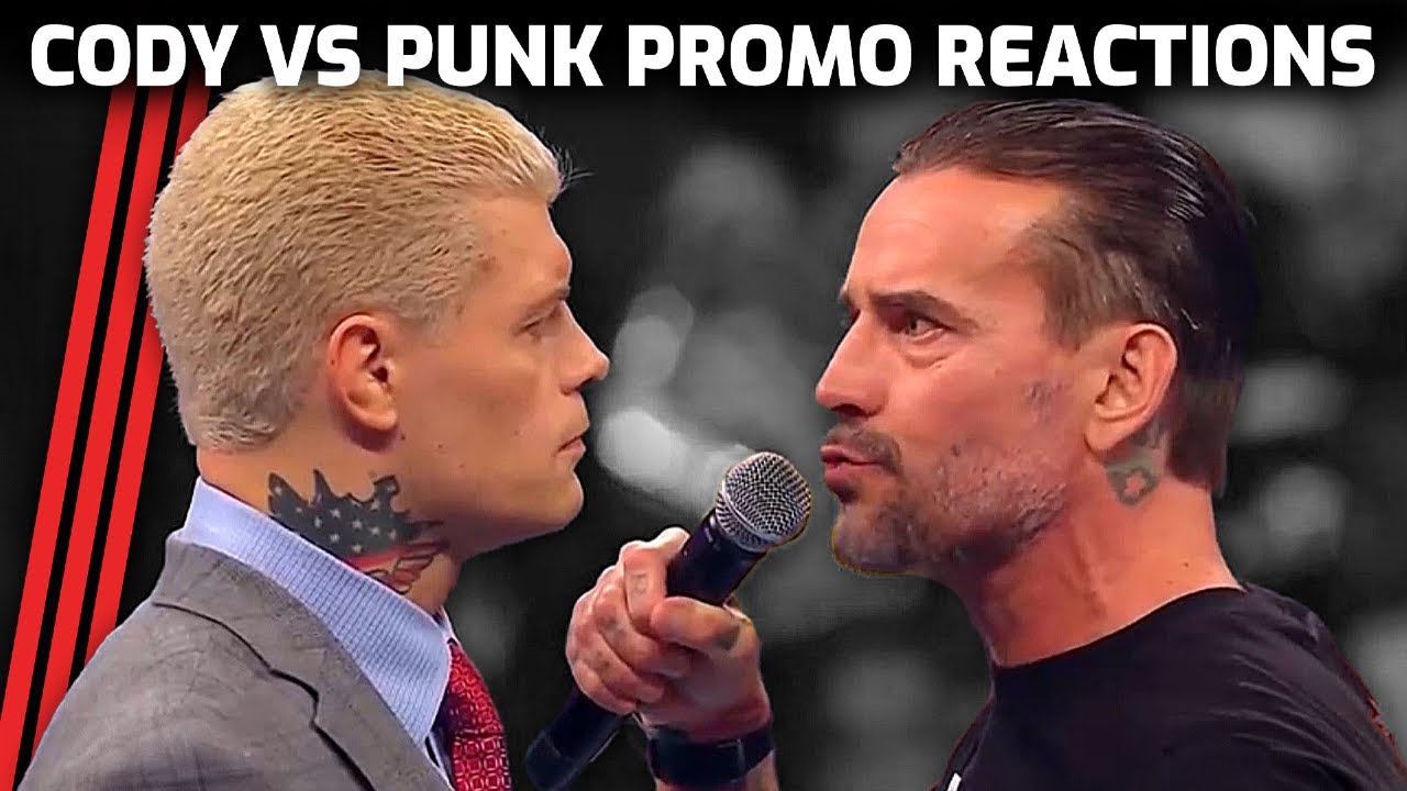 Reactions to CM Punk & Cody Rhodes' Incredible Promo Battle