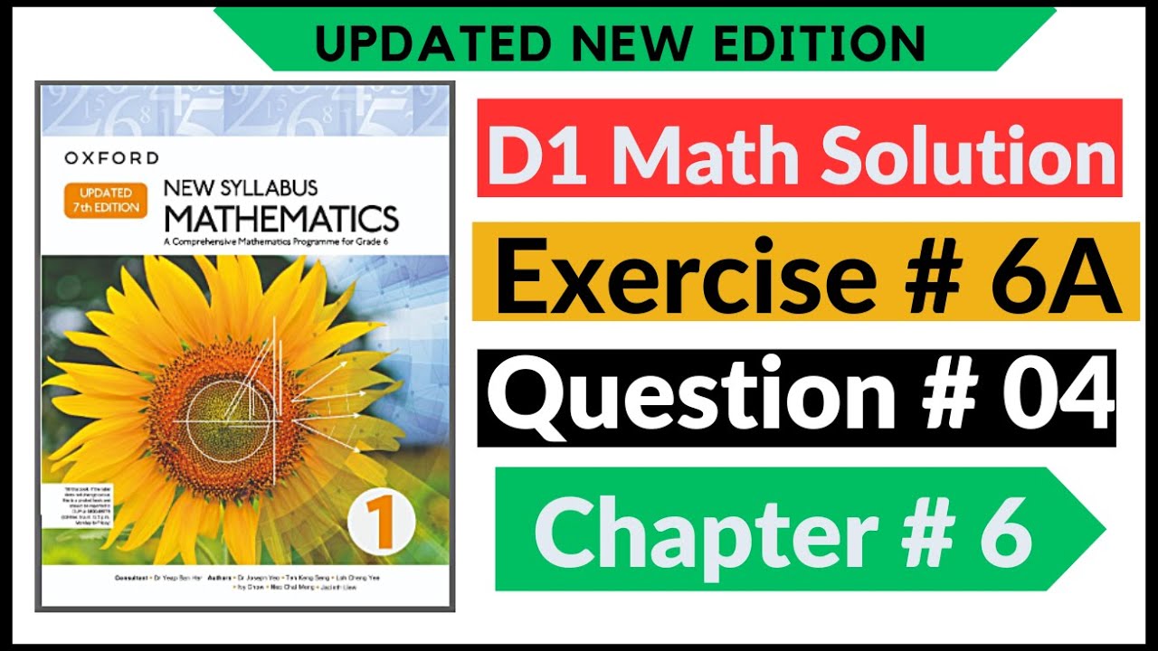 Exercise 6a Question no 4 D1 Maths New Updated Edition Oxford New Syllabus || Chapter 6 || Book 1
