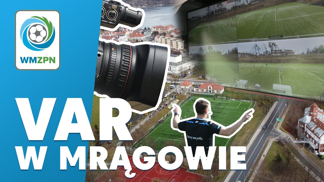 Szkolenie 🎥 VAR w Mrągowie (12-14.04.2022 r.)