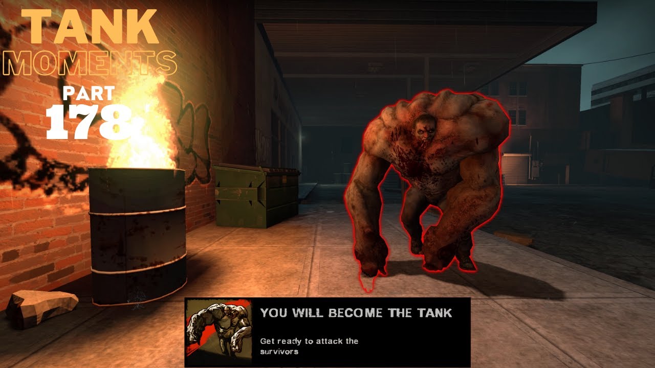 LEFT 4 DEAD 2 - TANK MOMENTS @PART 178