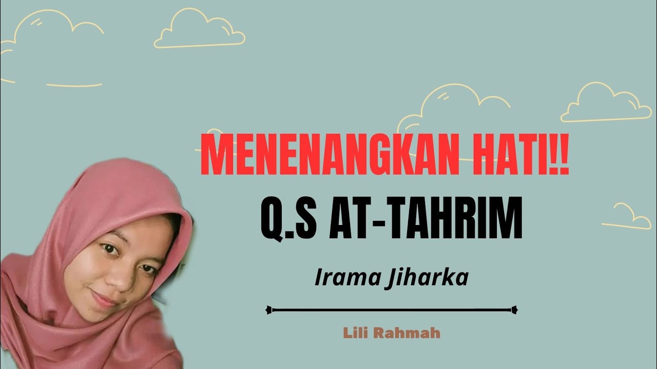 VIRALL SURAH AT-TAHRIM IRAMA JIHARKA || Lili Rahmah #viral #jiharkah