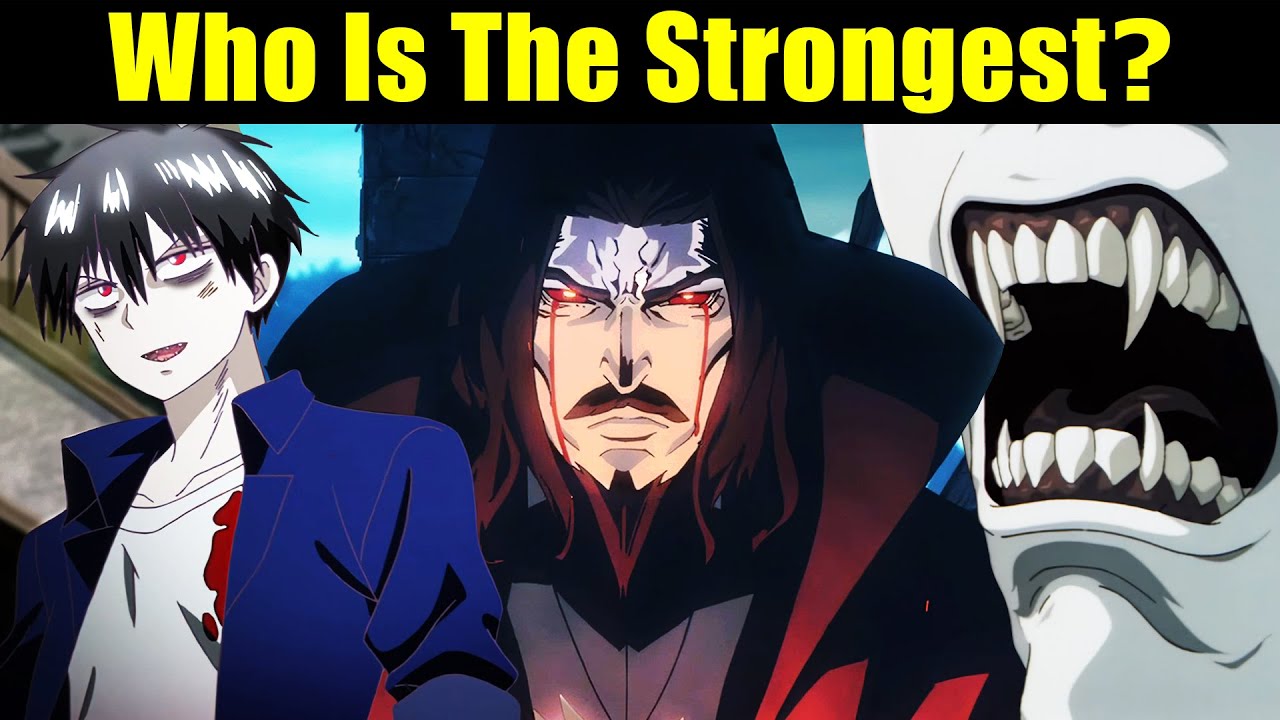 Top 5 Strongest Animated Vampires