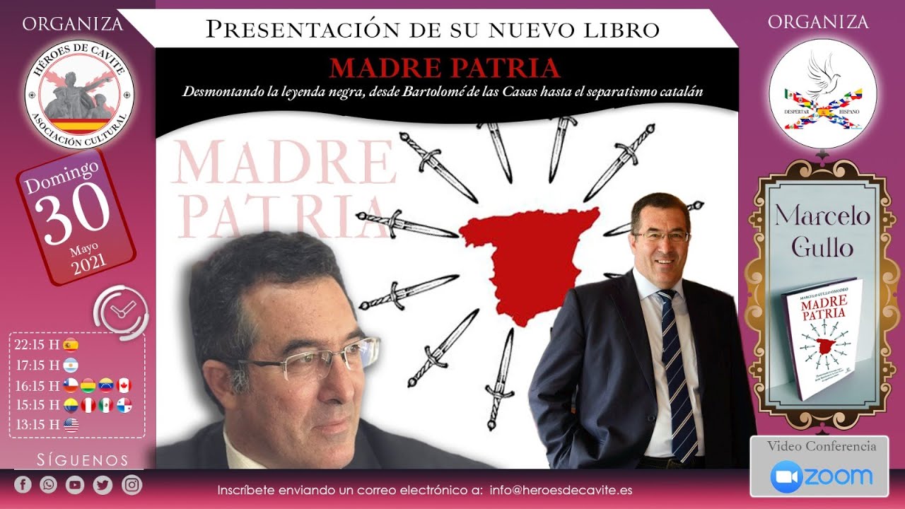 Madre Patria. Desmontando una por una todas las mentiras vertidas sobre España. Con Marcelo Gullo